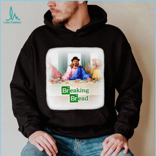 Breaking Bread The Last Supper 2023 shirt