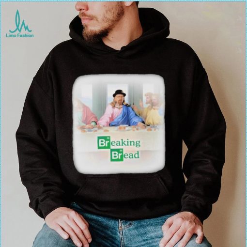 Breaking Bread The Last Supper Shirt
