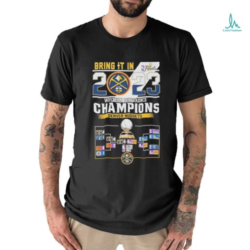 Bring It In 2023 Western Conference Champions Denver Nuggets T Shirt