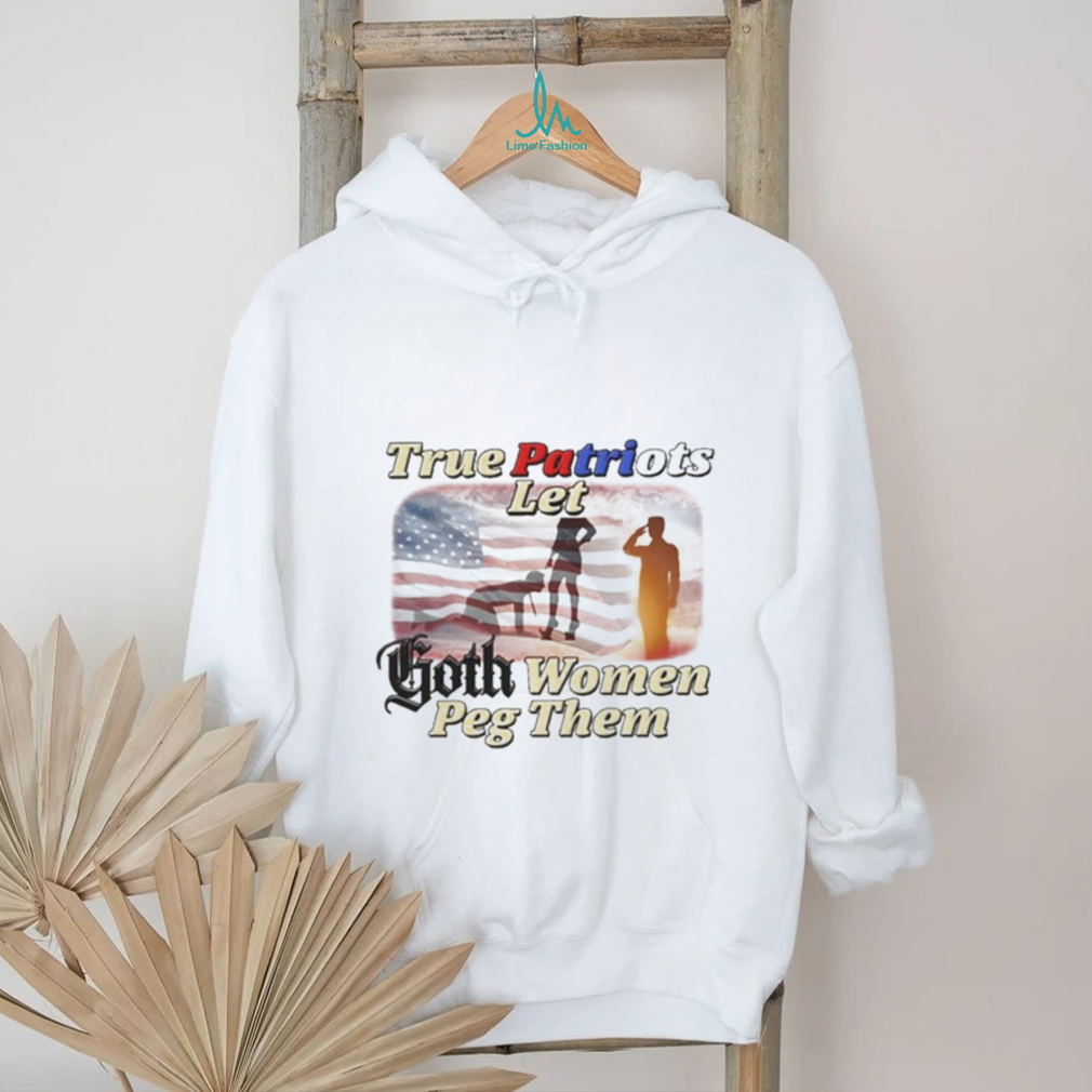 Brys Online True Patriots Let Goth Women Peg Them Shirt Brys Online True Patriots Let Goth Women Peg Them Shirt