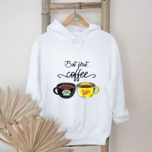 But First Coffee Central Perk Luke’s T Shirt