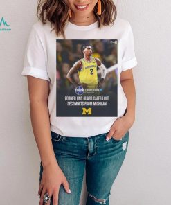 Caleb Love from Michigan former UNC gaurd Caleb Love decommits from Michigan poster shirt