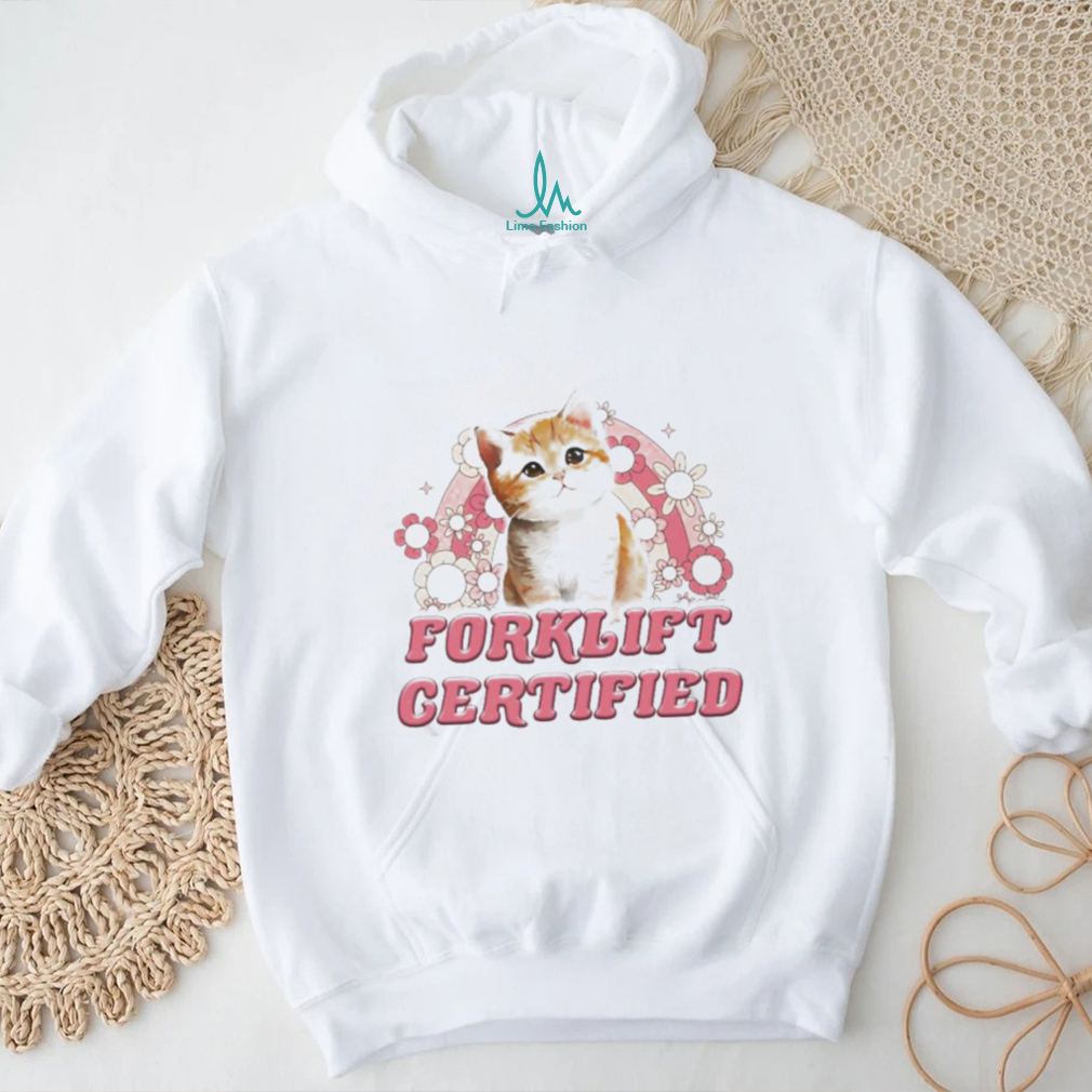 Cat Forklift Certified Shirt Cat Forklift Certified Shirt
