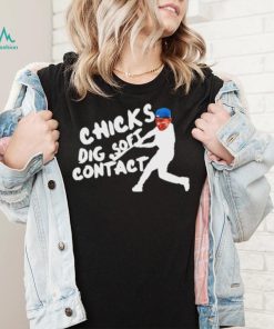 Chicks Dig Soft Contact shirt