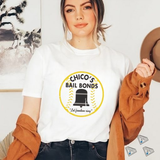 Chico’s Bail Bonds Tee shirt