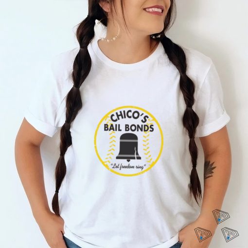 Chico’s Bail Bonds Tee shirt