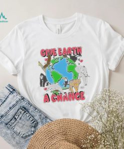 Chnge merch give earth a chance shirt