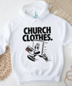 Church Clothes Bible Shirt, hoodie, sweater, long sleeve and tank top Church Clothes Bible Shirt