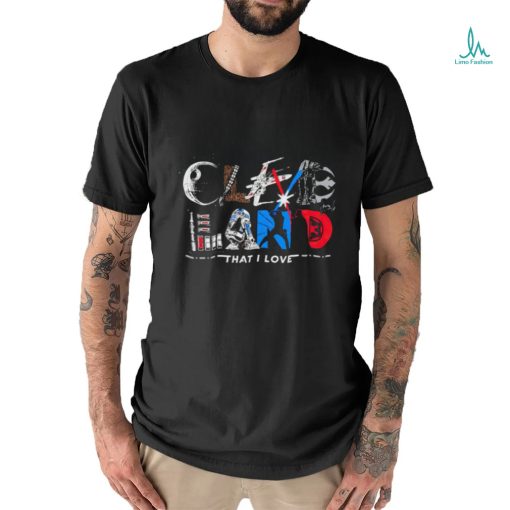 Cleveland Guardians X Star Wars that I love Cleveland episode 216 shirt