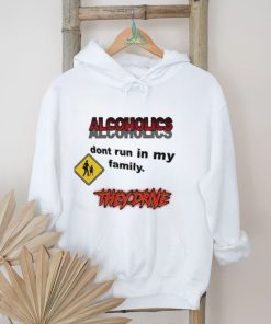 Coldestdrip Alcoholics Don’t Run In My Family Shirt
