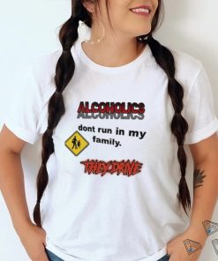 Coldestdrip Alcoholics Don’t Run In My Family Shirt