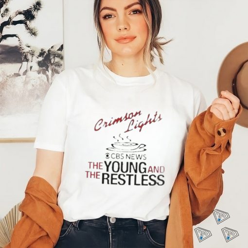 Crimson Lights Coffee The Young And The Restless Shirt