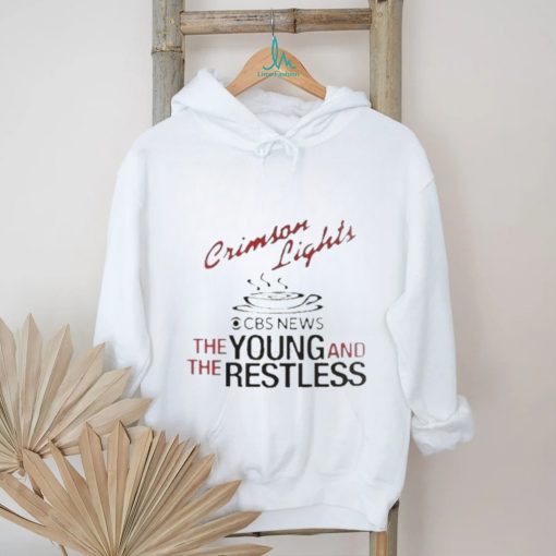 Crimson Lights Coffee The Young And The Restless Shirt