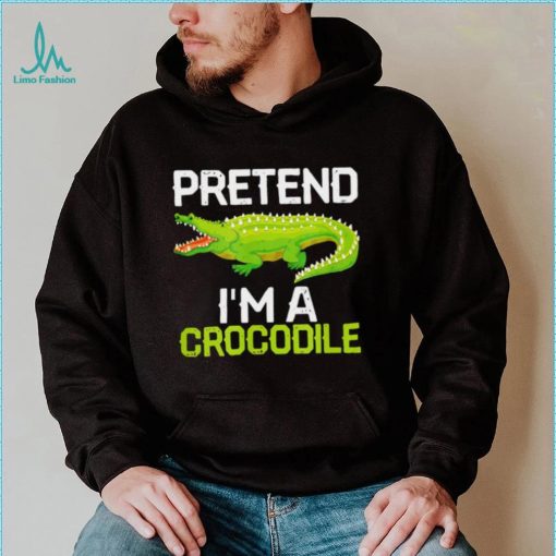 Crocodiles Jokes Pretend I’m a Crocodile shirt