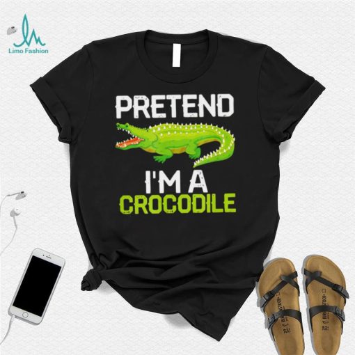 Crocodiles Jokes Pretend I’m a Crocodile shirt