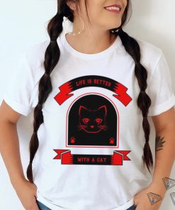 Dear Cat life is better with a cat shirt