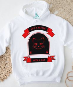 Dear Cat life is better with a cat shirt