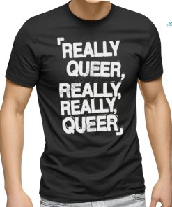Demilovato Really Queer Really Really Queer T Shirt