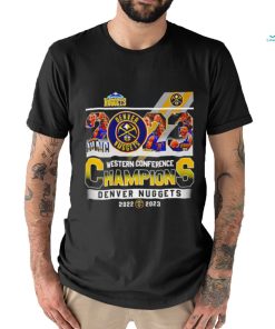 Denver Nuggets Western Conference Champions 2022 2023 Final Game shirt