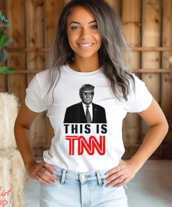 Donald Trump This Is TNN T Shirt