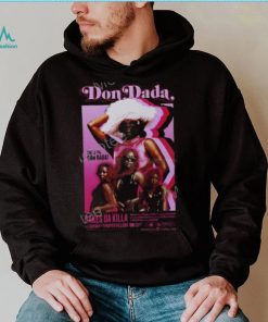 Dondada She Is The Don Dada Cakes Da Killa Shirt