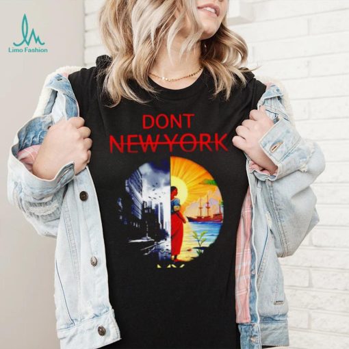 Don’t New York my Florida art 2023 shirt