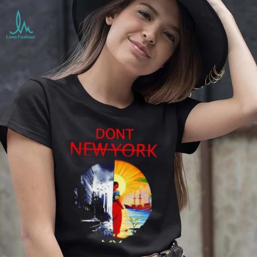 Don’t New York my Florida art 2023 shirt