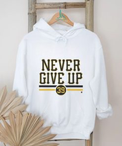 Drew maggI never give up matt beleskey Boston Bruins players 39 T shirts
