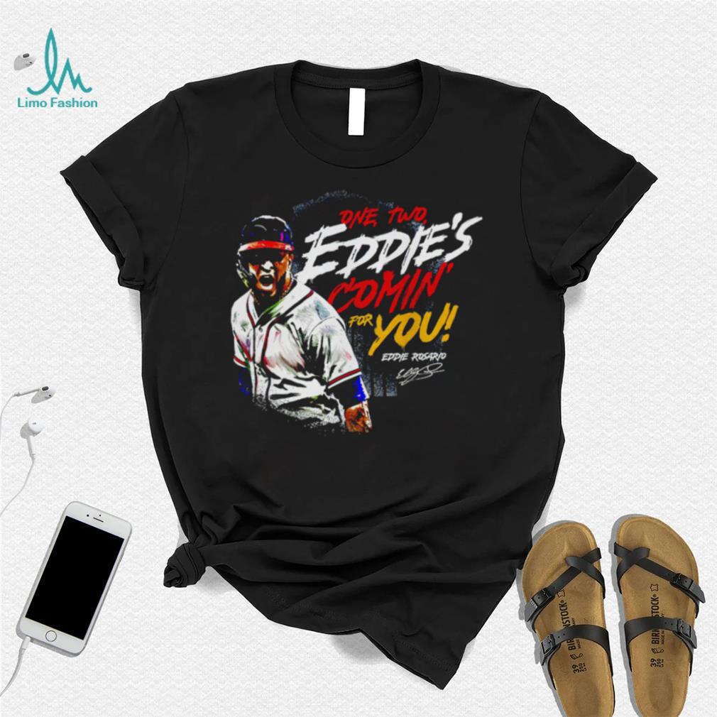 Eddie Rosario Atlanta Braves one two Eddie's comin' for you