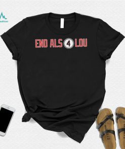 End Als 4 Lou Jon Sciambi Shirt