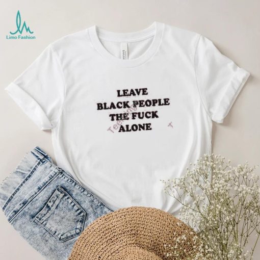 Eusi Ndugu Leave Black People The Fuck Alone Sweatshirt