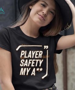 Everything Hockey Player Safety My Ass shirt, hoodie, tank top, sweater and long sleeve t shirt