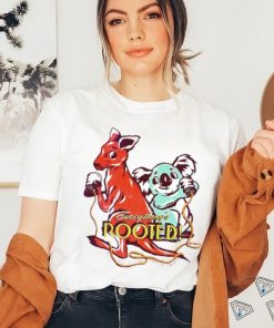 Everything’s rooted shirt