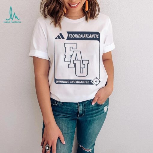 FAU Florida Atlantic University winning in Paradise shirt