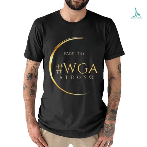 Fade in WGA Strong logo shirt