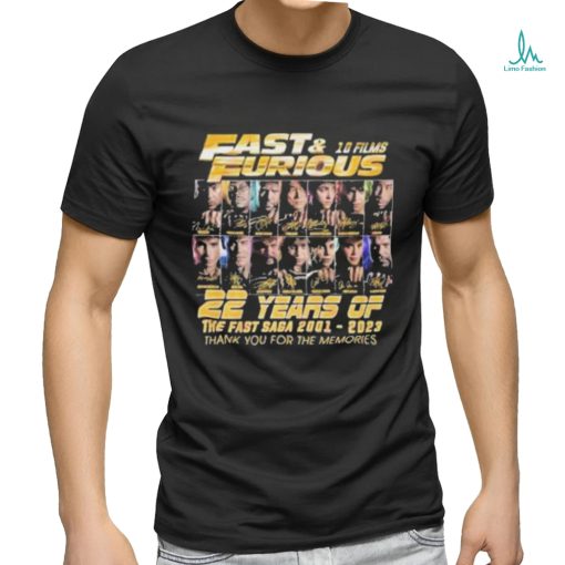 Fast & Furious 10 Films 22 Years Of The Fast Saga 2001 – 2023 Thank You For The Memories T Shirt