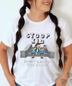 Fat Kid Deals Stoop Kid Don’t Leave The Stoop T Shirt