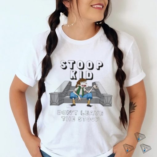 Fat Kid Deals Stoop Kid Don’t Leave The Stoop T Shirt
