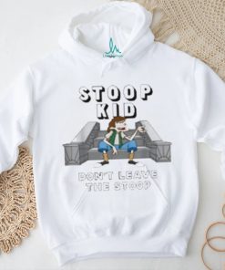 Fat Kid Deals Stoop Kid Don’t Leave The Stoop T Shirt