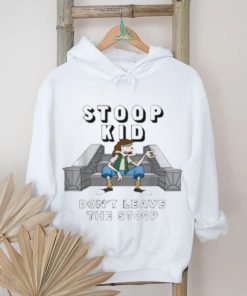 Fat Kid Deals Stoop Kid Don’t Leave The Stoop T Shirt