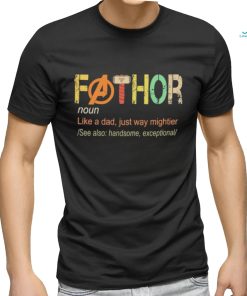 Fathor Avengers noun like a dad just way mightier vintage shirt