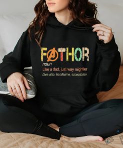 Fathor Avengers noun like a dad just way mightier vintage shirt