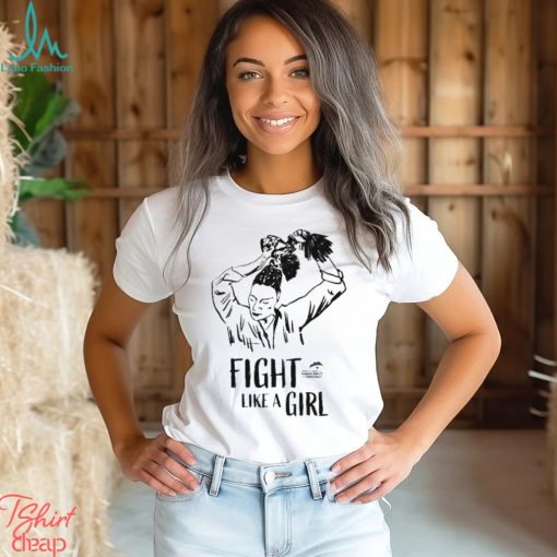 Fight Like A Girl Geneva Summit For Human Rights And Democracy Shirt