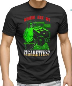 Fishtanklive Where Are My Cigarettes Shirt, hoodie, sweater, long sleeve and tank top Fishtanklive Where Are My Cigarettes Shirt
