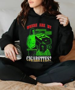 Fishtanklive Where Are My Cigarettes Shirt, hoodie, sweater, long sleeve and tank top Fishtanklive Where Are My Cigarettes Shirt
