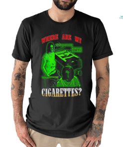 Fishtanklive Where Are My Cigarettes Shirt, hoodie, sweater, long sleeve and tank top Fishtanklive Where Are My Cigarettes Shirt