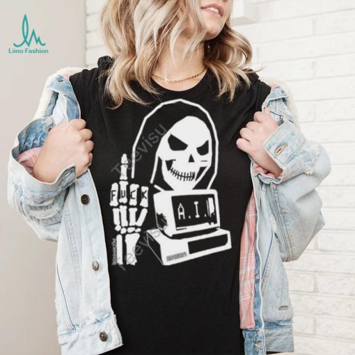 Fuck Ai And Fuck Computer’s Shirt, T Shirt, Hoodie, Sweater, Long Sleeve T Shirt And Tank Top shirt