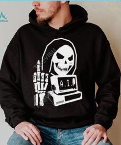 Fuck Ai And Fuck Computer’s Shirt, T Shirt, Hoodie, Sweater, Long Sleeve T Shirt And Tank Top shirt