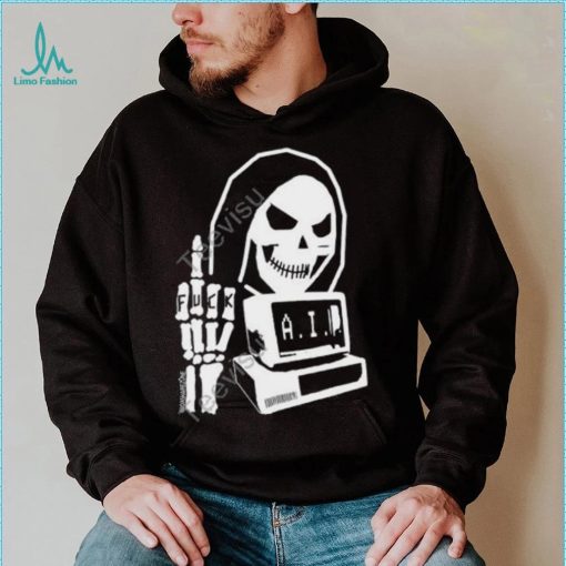 Fuck Ai And Fuck Computer’s Shirt, T Shirt, Hoodie, Sweater, Long Sleeve T Shirt And Tank Top shirt