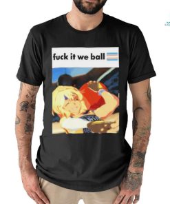 Fuck It We Ball Basketball Bridget Shirt